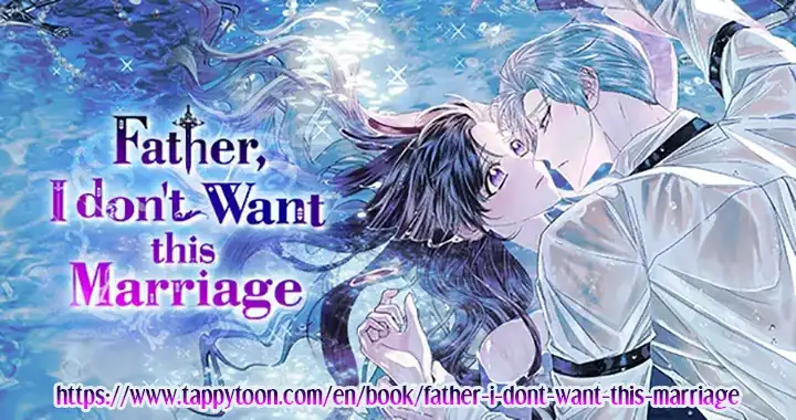 Father, I Don’t Want to Get Married! Chapter 128 - page 45
